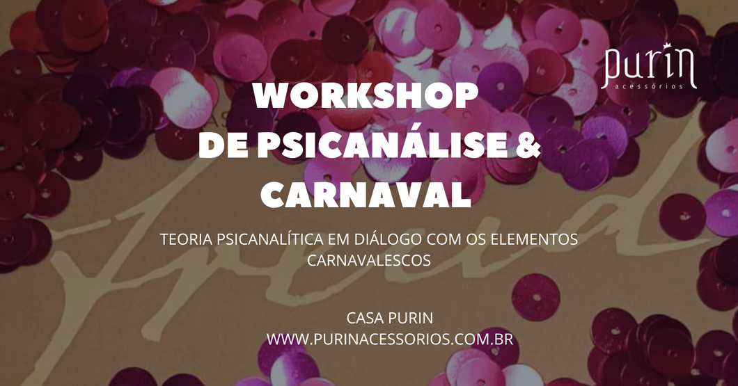 Workshop de Psicanálise & Carnaval 02/2025