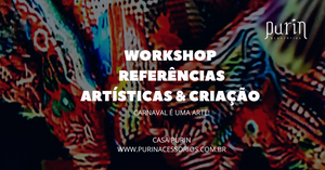 Workshop Referências Artísticas & Criação 2025