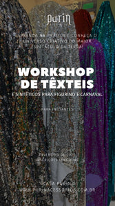 Workshop de Materiais Têxteis e Sintéticos para Figurino e Carnaval - Carnaval 02/2025